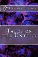 Tales of the Untold 1507878397 Book Cover
