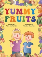 Yummy Fruits 1737054892 Book Cover