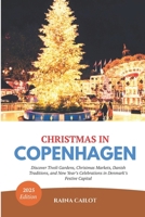 Christmas in Copenhagen 2025: Discover Tivoli Gardens, Christmas Markets, Danish Traditions, and New Year’s Celebrations in Denmark’s Festive Capital B0FQVHJCZP Book Cover