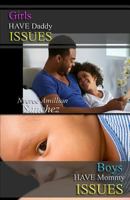 Girls Have Daddy Issues, Boys Have Mommy Issues 1946746150 Book Cover