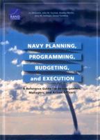 Navy Planning, Programming, Budgeting and Execution: A Reference Guide for Senior Leaders, Managers, and Action Officers 0833096141 Book Cover