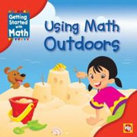 Using Math Outdoors (Getting Started With Math) 0836889843 Book Cover