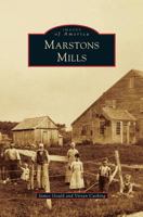 Marstons Mills (Images of America: Massachusetts) 0738598208 Book Cover