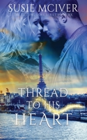 Thread to His Heart B08LJ9TLCN Book Cover