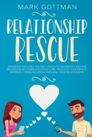 Relationship rescue: This book includes the Anti-Jealousy Handbook and the Relationship Communication Cure. Practice Confidence, Improve Communication and Heal your Relationship 1801137218 Book Cover