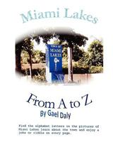 Miami Lakes from A to Z 0982073380 Book Cover
