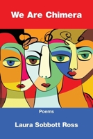 We Are Chimera 1639807683 Book Cover