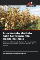 Allevamento studiato sulla tolleranza alla siccit� nel mais 6203395900 Book Cover