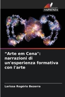 "Arte em Cena": narrazioni di un'esperienza formativa con l'arte (Italian Edition) 6208277108 Book Cover
