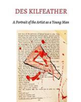 Des Kilfeather Portrait of the Artist as a Young Man 1518452329 Book Cover