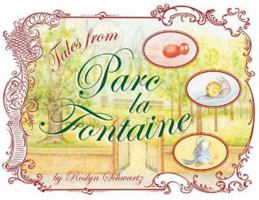 Tales from Parc la Fontaine (The Parc la Fontaine) 1554510449 Book Cover