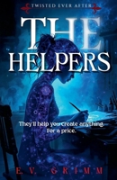 The Helpers (Twisted Ever After) B0GM2SHCGY Book Cover