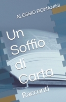 Un Soffio di Carta: Racconti (Italian Edition) B0F3TN23XB Book Cover