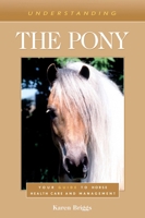 Understanding the Pony 1493074717 Book Cover