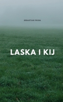 Laska i kij (Polish Edition) 8396965706 Book Cover