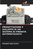 Progettazione E Sviluppo Di Un Sistema Di Frenata Automatizzato (Italian Edition) 663002415X Book Cover