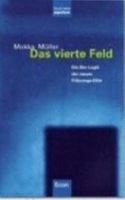 Das vierte Feld. Die Bio- Logik der neuen Führungs- Elite. 3430168589 Book Cover