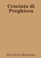 Crociata Di Preghiera 1291799826 Book Cover