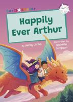 Happily Ever Arthur 1848869630 Book Cover