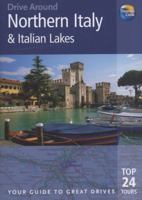 Northern Italy and the Italian Lakes (Drive Around) 1848480539 Book Cover
