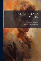 The Art of Gerald Moira 102522941X Book Cover