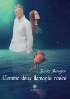 Comme deux flamants roses B0BQ5P7ZDT Book Cover