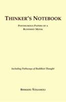 Thinker's Notebook: Posthumous Papers of a Buddhist Monk 955240312X Book Cover