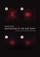 Waystations of the Deep Night 1939663504 Book Cover