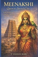 Meenakshi: Queen of a Sacred City: Faith, Power, and Urban Life in Madurai B0GKMSGS1C Book Cover