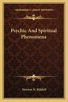 Psychic And Spiritual Phenomena 1425337279 Book Cover