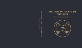 RESTORATION SCRIPTURES TRUE NAME 8TH EDITION WITH STUDY NOTES-Sholiach Moshe Yoseph Koniuchowsky-Translator-Editor 057836770X Book Cover