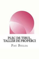 Plec de Tibul, Taller de Properci 1508916705 Book Cover