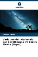 Variation der Merkmale der Bevölkerung im Bezirk Siraha (Nepal) 6205679507 Book Cover