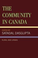 The Community in Canada: Rural and Urban 0761802096 Book Cover