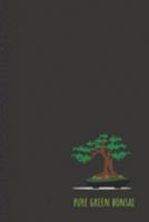pure green bonsai: small lined Bonsai Notebook / Travel Journal to write in (6'' x 9'') 120 pages 1691299766 Book Cover