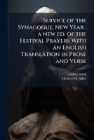Service of the Synagogue New Year 1149544090 Book Cover