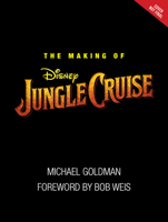 The Making of Disney's Jungle Cruise 1368048544 Book Cover