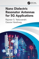 Nano Dielectric Resonator Antennas for 5g Applications 0367465337 Book Cover