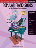 Popular Piano Solos - Fourth Grade: Pop Hits, Broadway, Movies and More! John Thompson's Modern Course for the Piano Series (John Thompson's Modern Course for the Piano) 1423409078 Book Cover