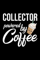 Collector Powered by Coffee: Christmas Gift for Collector Funny Collector Journal Best 2019 Christmas Present Lined Journal 6x9inch 120 pages 1702462560 Book Cover