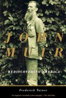 John Muir: Rediscovering America 0738203750 Book Cover