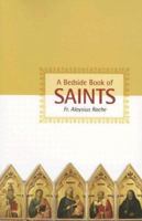 A Bedside Book of Saints 1933184086 Book Cover