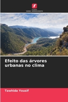 Efeito das árvores urbanas no clima (Portuguese Edition) 6630010205 Book Cover