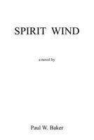 Spirit Wind 160481960X Book Cover