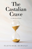 The Castalian Crave: A Collection of Poems 1683483650 Book Cover