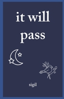 It Will Pass: It Has to B0D9N7YQFR Book Cover