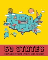 50 States Souvenir Sticker Bucket List Journal: USA Road Trip and Vacation Log to Decorate with Stickers & Record Notable Trip Details 169907836X Book Cover