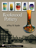 Rookwood Pottery 076432277X Book Cover