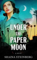 Under the Paper Moon: A Bishop and Gallagher Mystery B0DYPJKSSV Book Cover