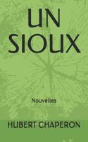Un Sioux : Nouvelles 1730992420 Book Cover